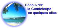 Dcouverte de la Guadeloupe